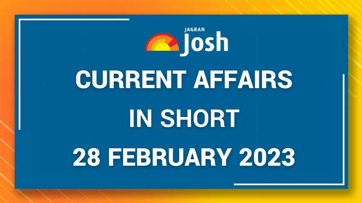 Current Affairs February 28