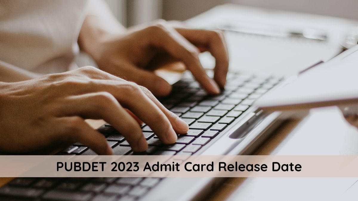 Pubdet 2023 Admit Card Release Date 