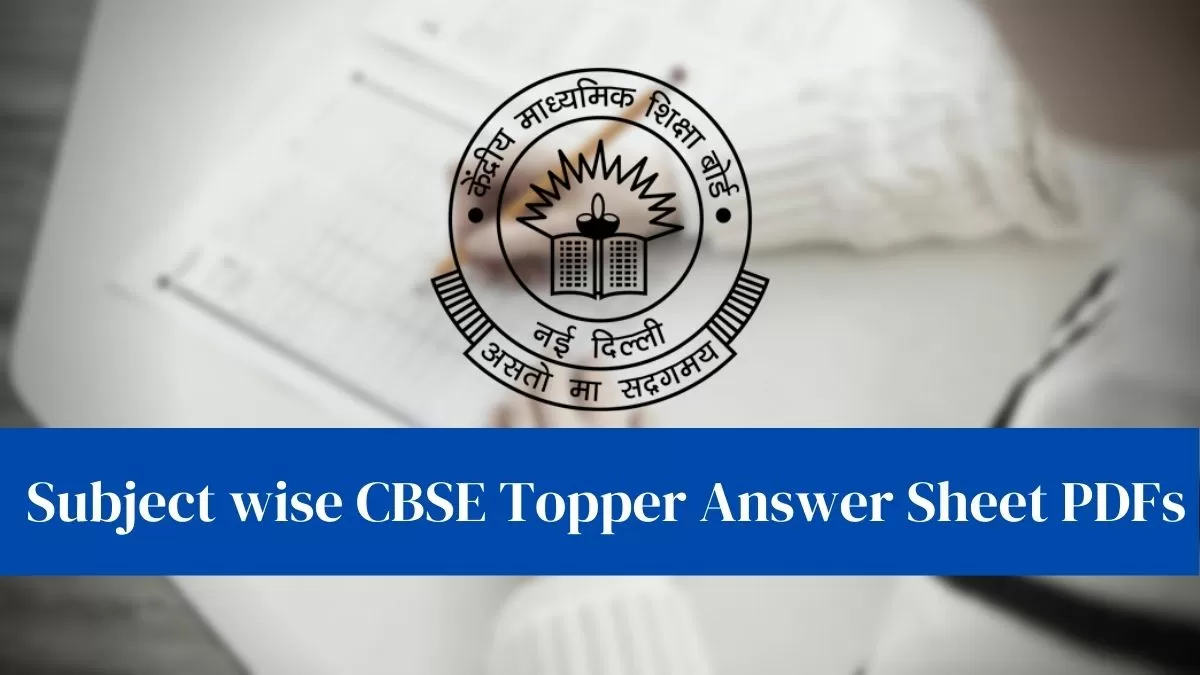 CBSE Topper Answer Sheet 2023: Model Answer Paper By Topper, Download PDF