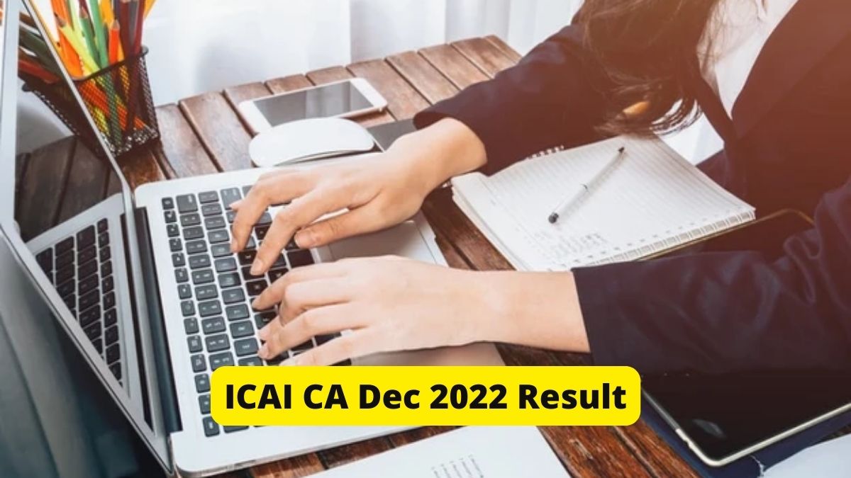 ICAI CA Dec 2022 Result Out, Check Direct Link Here