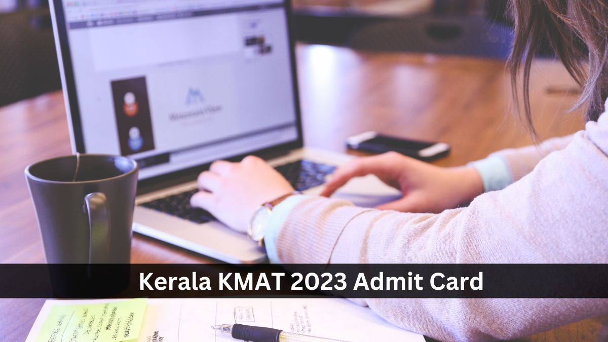 Kerala KMAT 2023 Admit Card Released