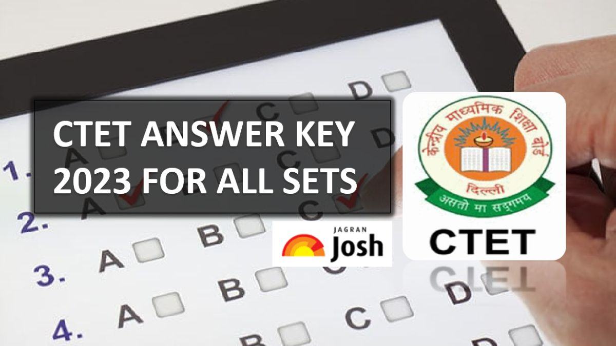 CTET Answer Key 2023 Releasing Soon by CBSE @ctet.nic.in