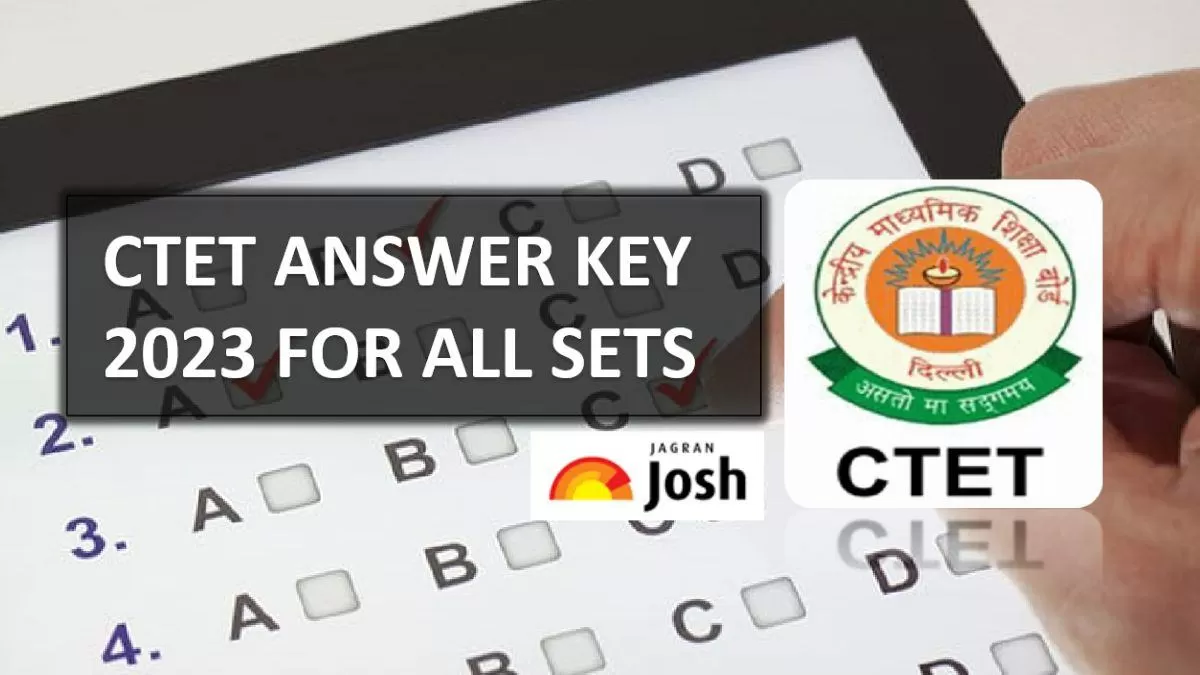 CTET Answer Key 2023 Releasing Soon by CBSE @ctet.nic.in: Get PDF ...