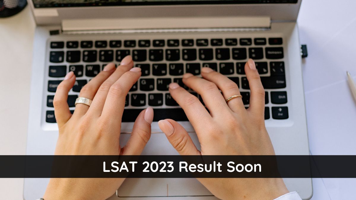 LSAT 2023 Result To Release on Feb 10