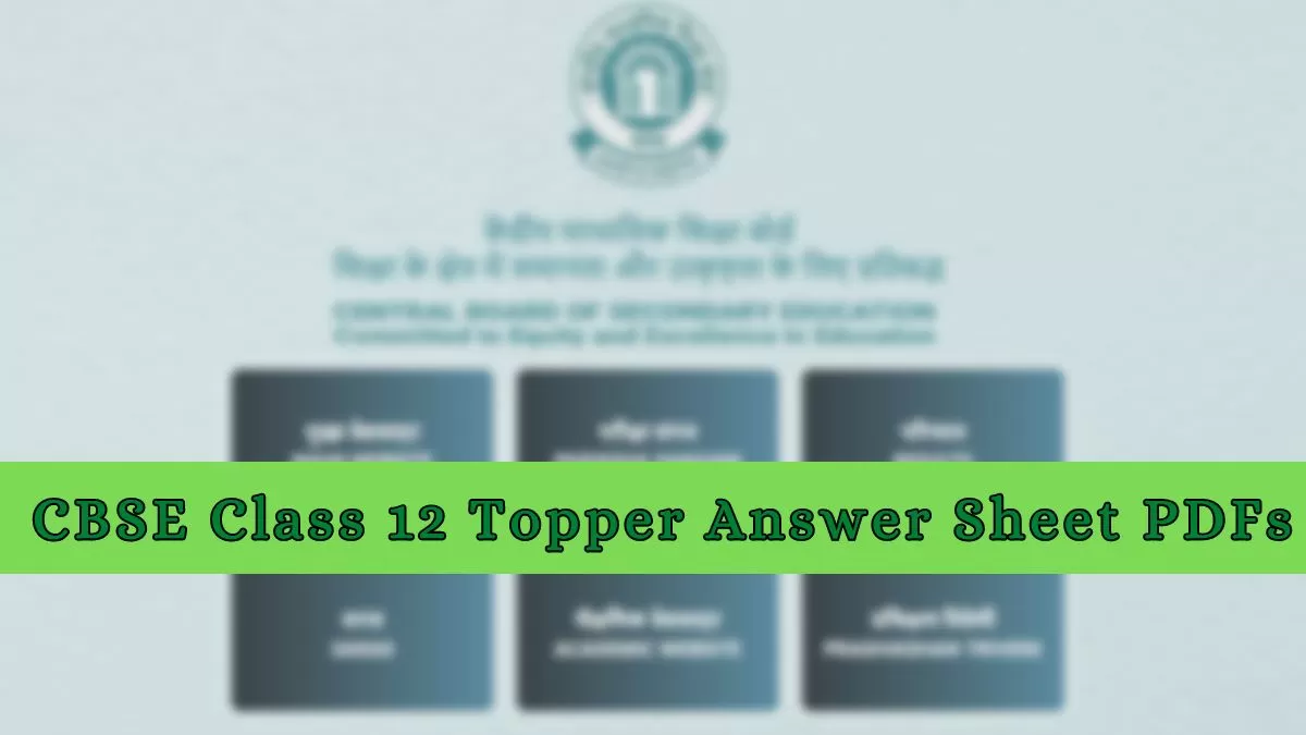 Download Here Class 12 Answer Sheet by CBSE Topper