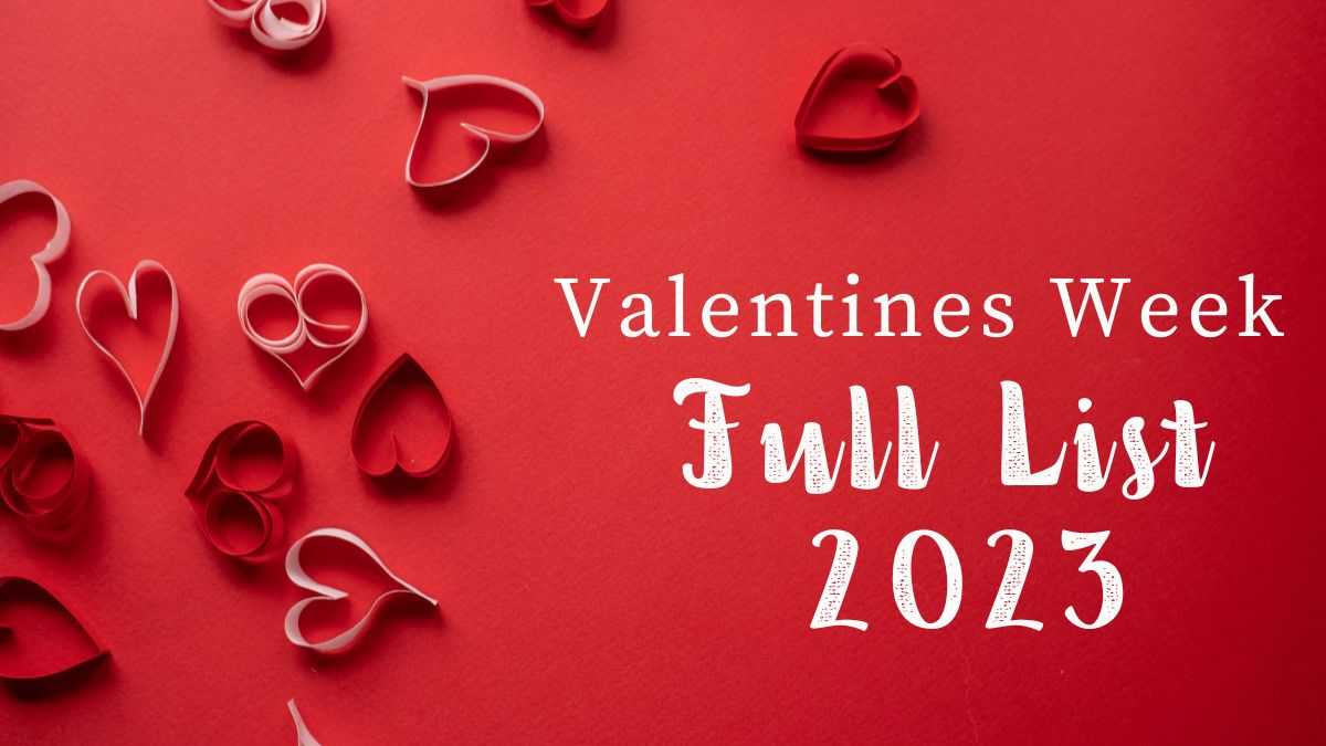 Get here full Valentine Week Days List 2023