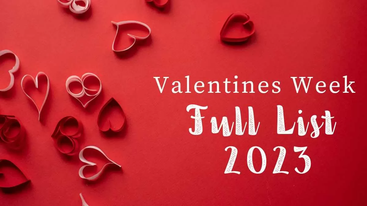 Valentine Day Week List  Day before valentines day, Valentine day list, Valentines  day wishes
