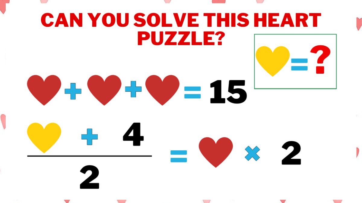 Math Riddles Can You Solve This Heart Puzzle In 30 Seconds