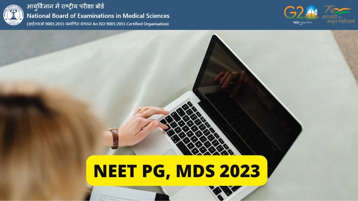 NEET PG, MDS 2023 Registration Date Extended