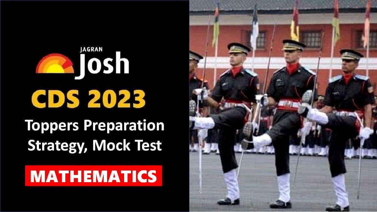 CDS 1 2023 Maths Preparation Strategy