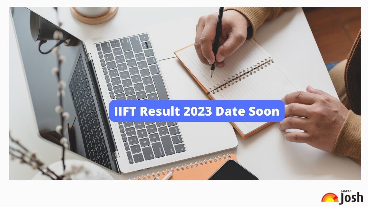 IIFT Result 2023 Date Soon at iift.nta.nic.in