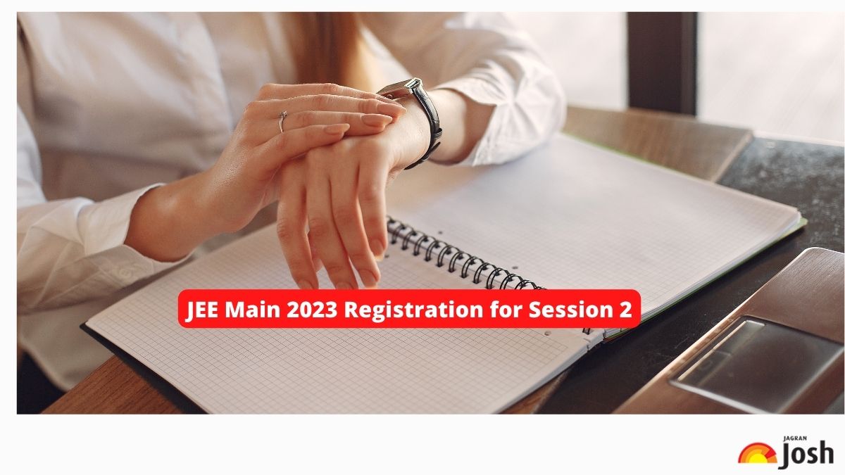 JEE Main 2023 Registration for Session 2 Delayed