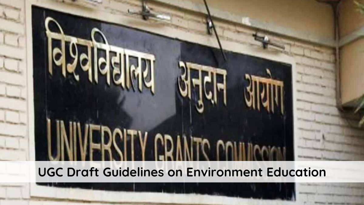 UGC Draft Guidelines for environment education