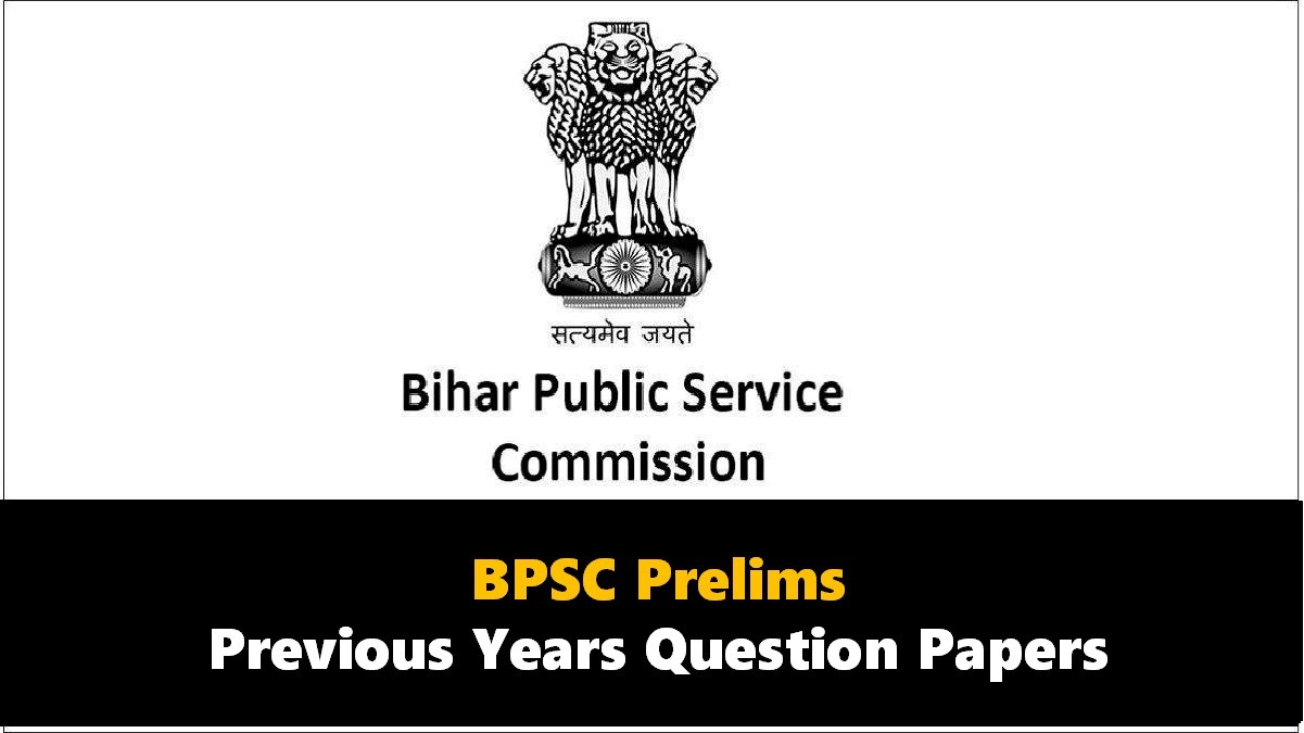 BPSC Previous Years Question Papers: Download BPSC Prelims Paper PDF