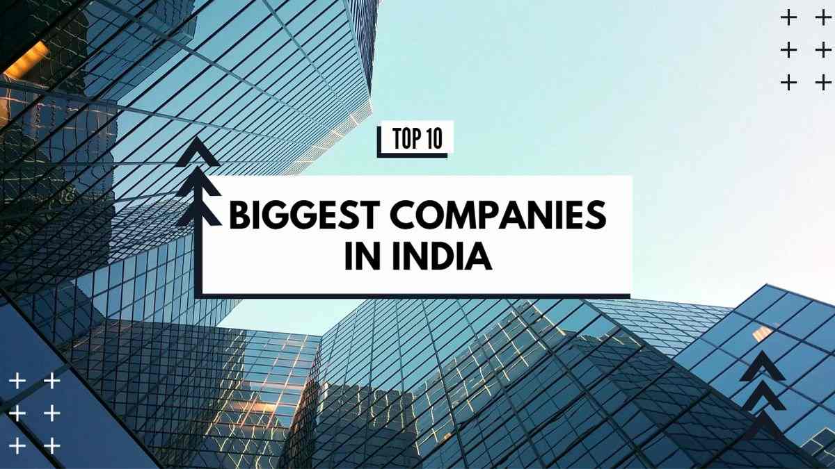 Top 10 Biggest Companies Of India