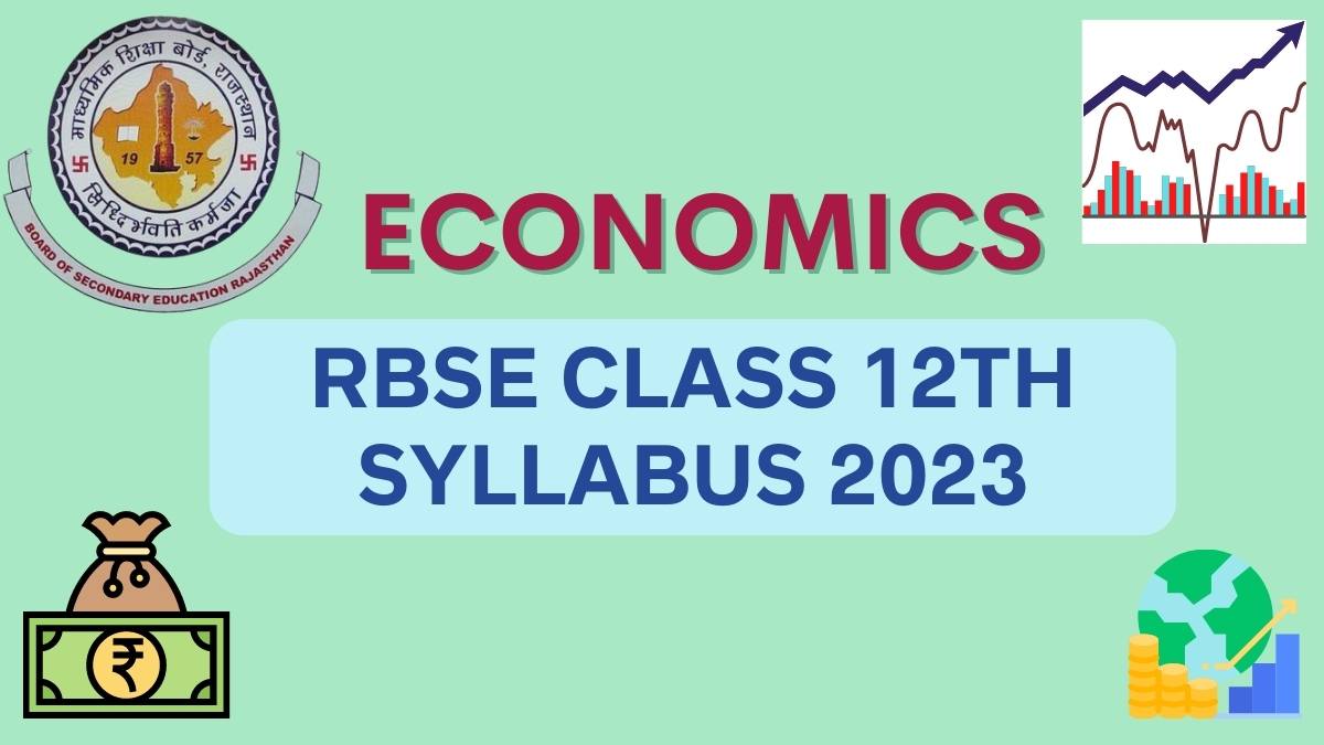 Rajasthan Board RBSE Class 12th Economics Syllabus: Download PDF Here