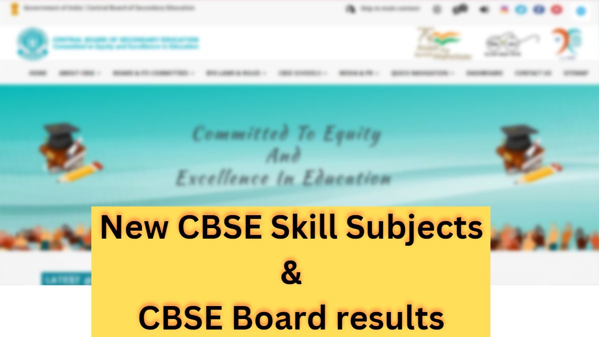 Check list of CBSE new skill subjects for class 9th and 11th and how CBSE new skills subjects will affect the 2023-2024 students. 