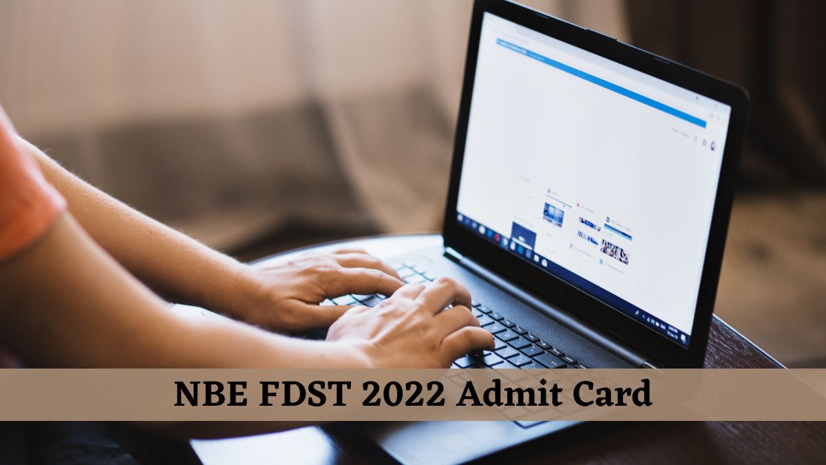 NBE FDST 2022 Admit Card Today