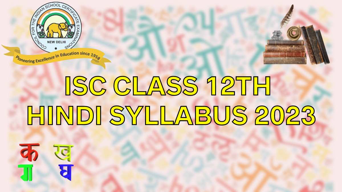 ISC Klasse 12 Hindi Syllabus 2022