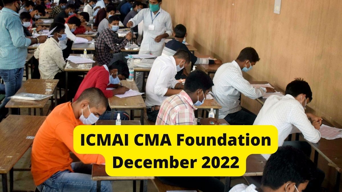 ICMAI To Conduct CMA Foundation December 2022 Exam