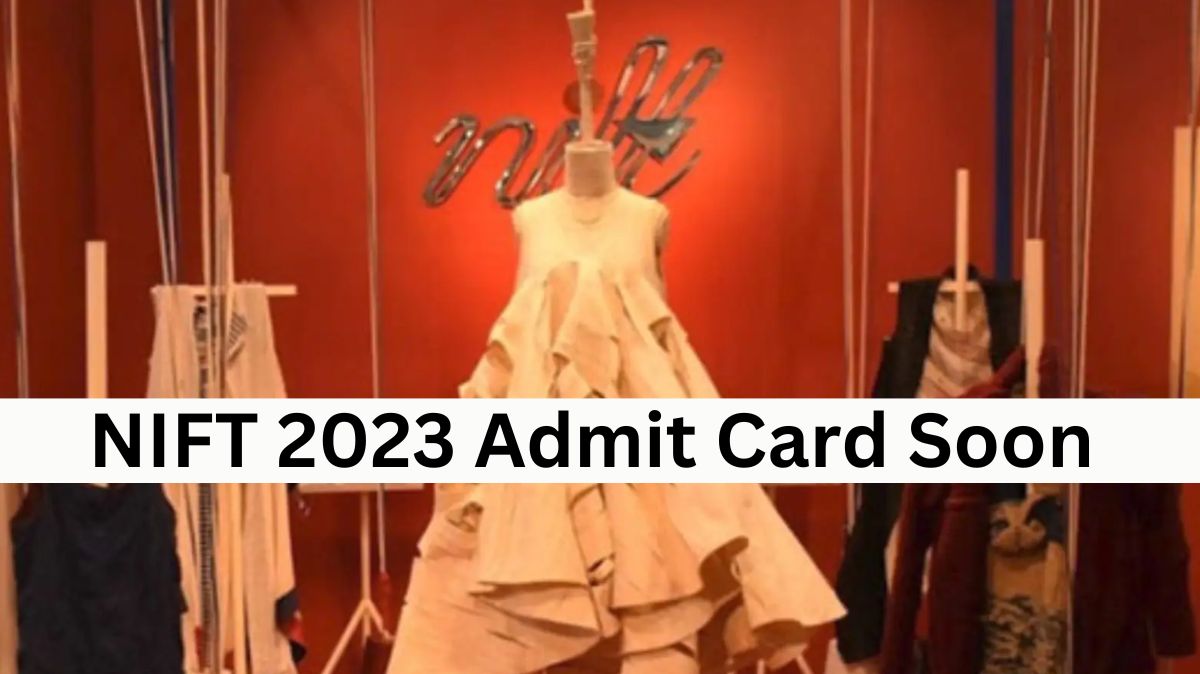 NIFT 2023 Admit Card Download