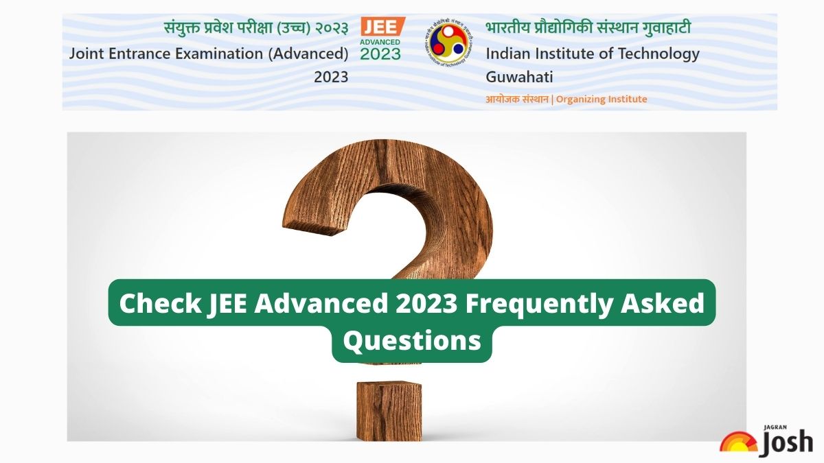 JEE Advanced 2023 FAQs