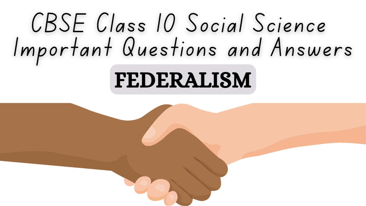 Get CBSE Class 10 Political Science Chapter 2 Federalism Important Questions and answers