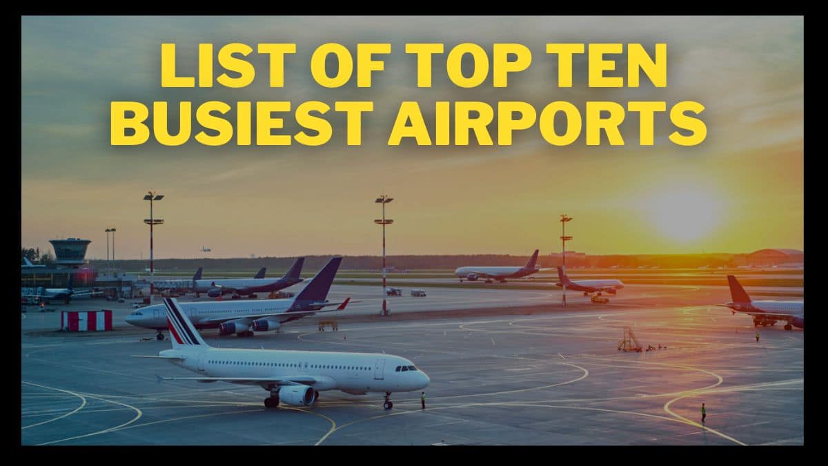 List of top 10 busiest airports in the world