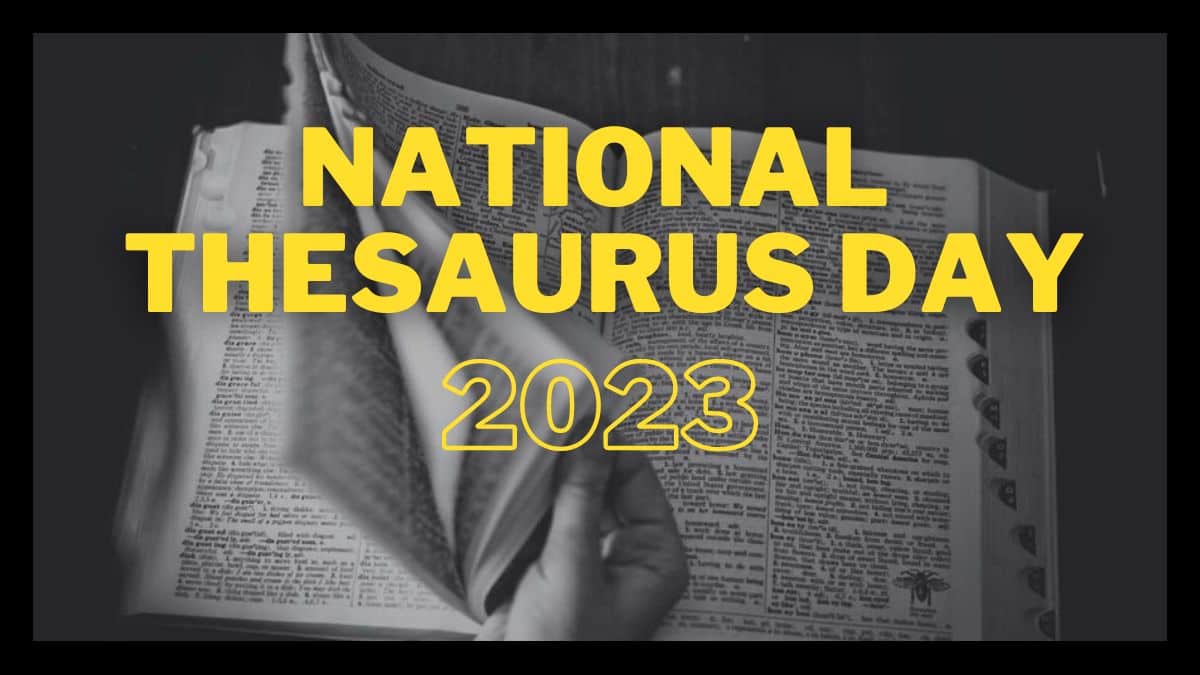 National Thesaurus Day 2023 Date, Significance, And More!