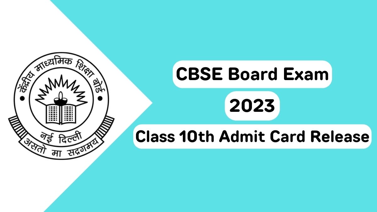 CBSE 10th Admit Card 2023 and Roll Number