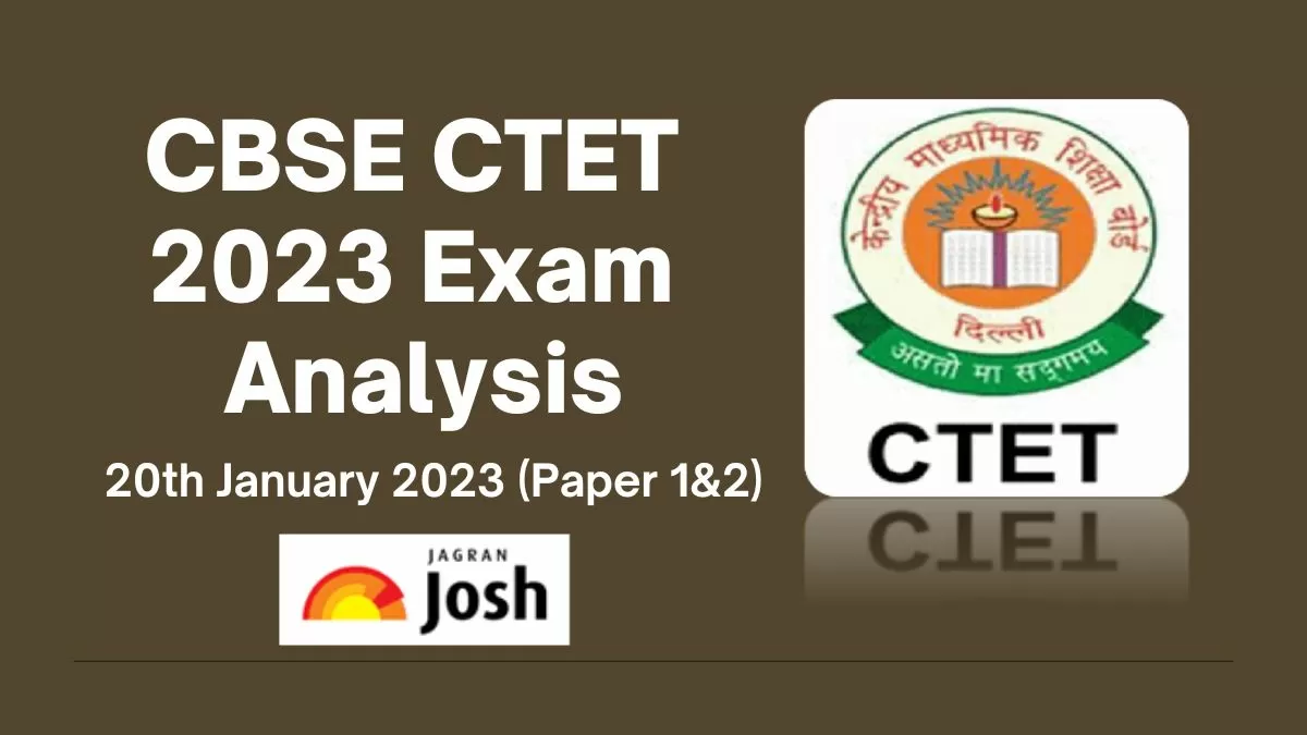 CBSE CTET Exam Analysis (20th Jan 2023)