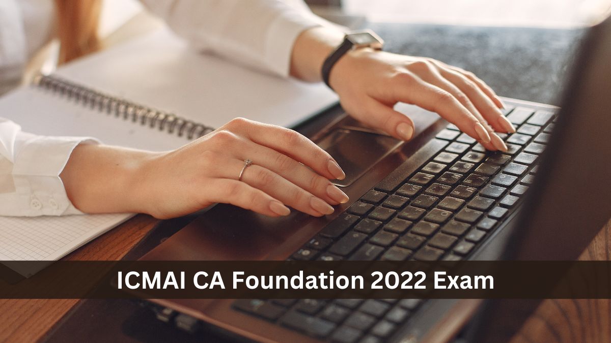 ICMAI CMA Foundation 2022 Re-Exam 