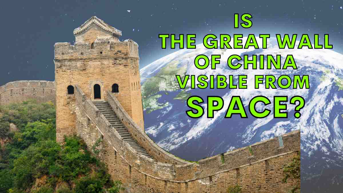 Fact Of Fiction: The Great Wall Of China Is Visible From Space