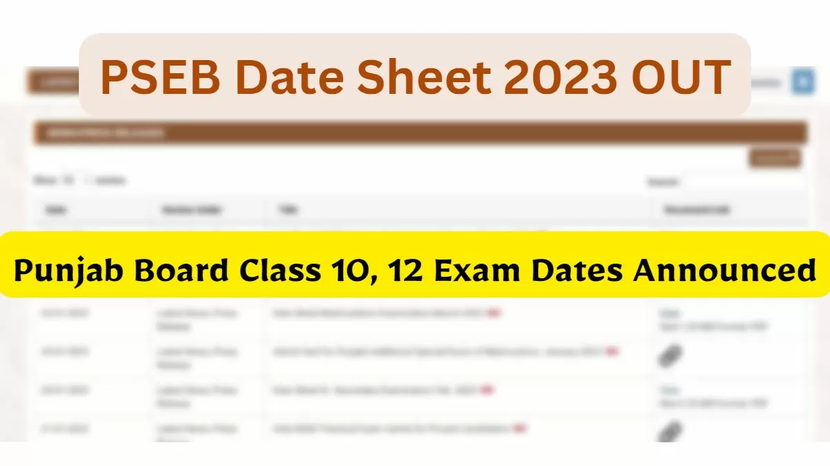 PSEB Date Sheet 2023 RELEASED by Punjab board. Check PSEB date sheet fo class 10, 12 here and download date sheet pdf.