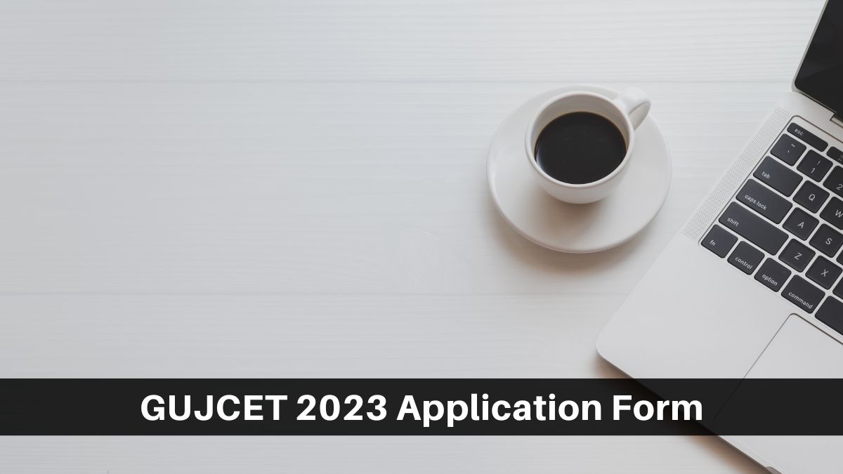 GUJCET 2023 Application Window Closes Today