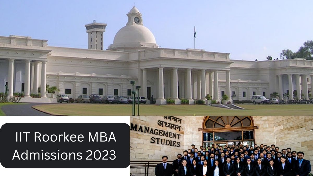 IIT Roorkee Begins Application Process for MBA Course 2023