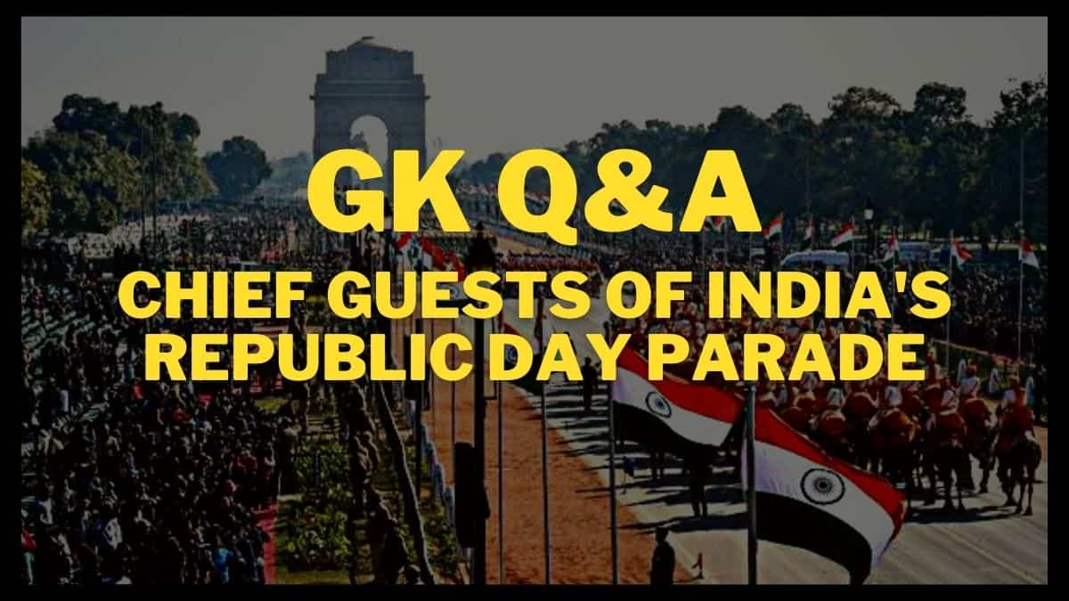 Republic Day Parade Chief Guests Quiz
