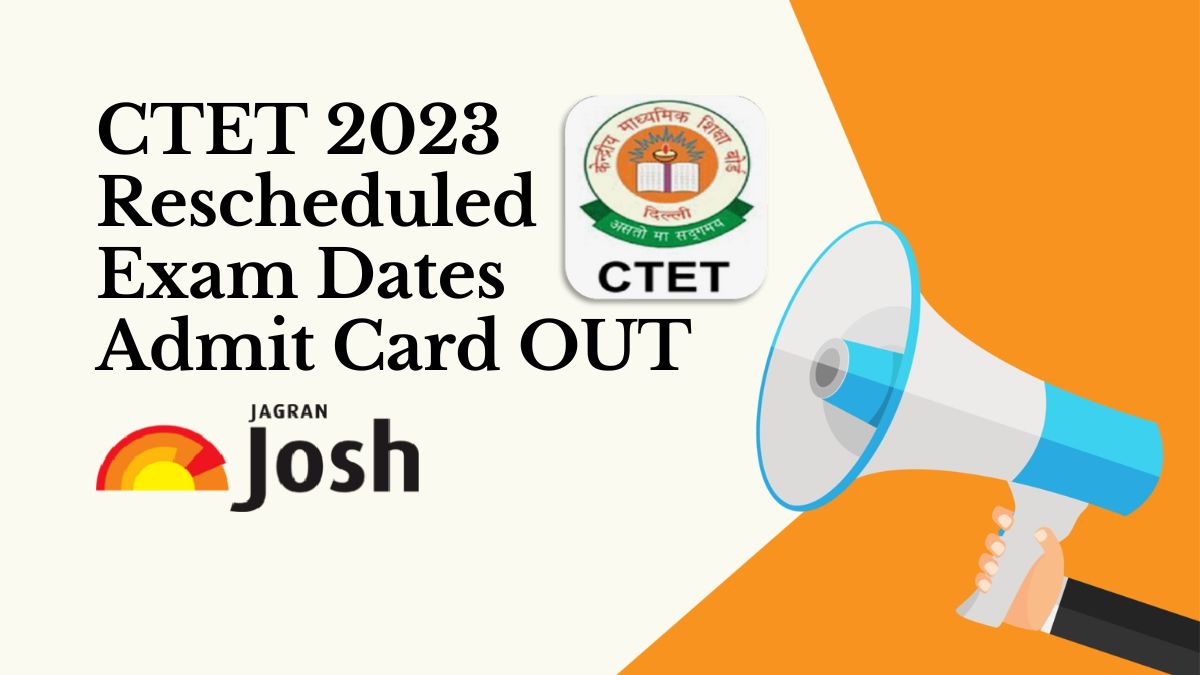 CBSE CTET 2023 Rescheduled Exam Dates & Admit Card OUT @ctet.nic.in