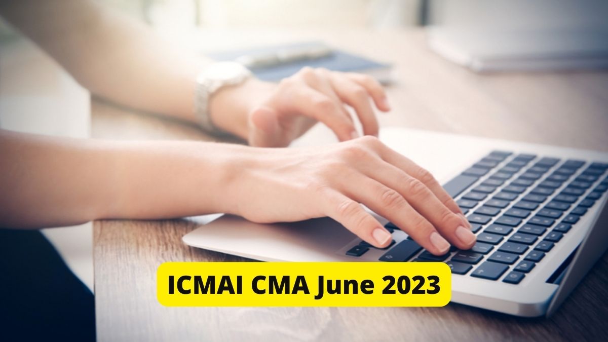 ICMAI CMA June 2023 Registration Closes Today