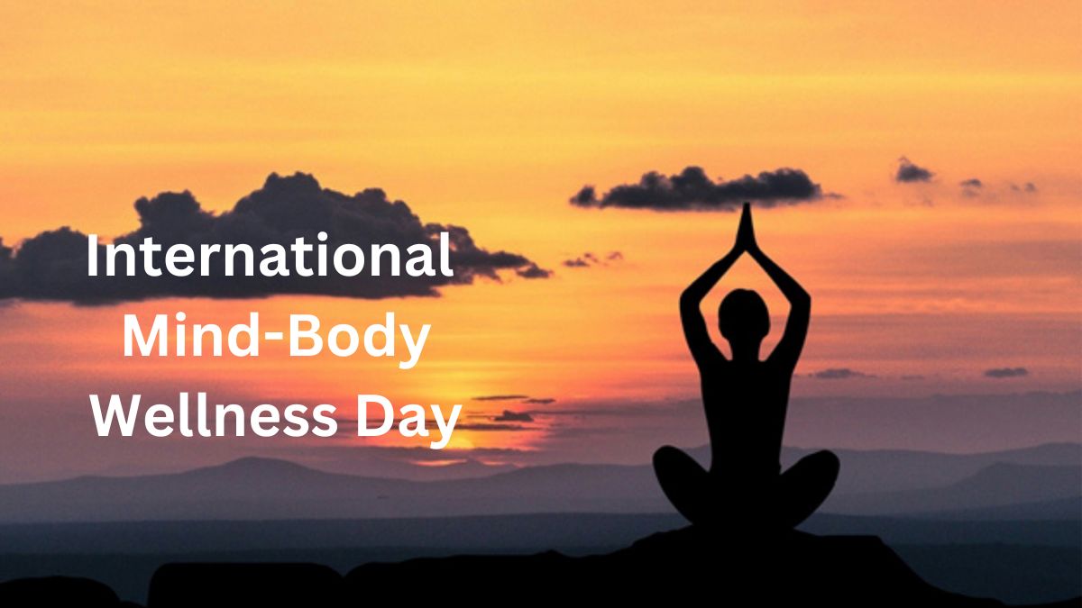 International Mind Body Wellness Day 2023 Date, Theme, History