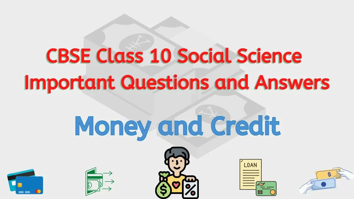 CBSE Class 10 Social Science Important Questions And Answers: Economics ...