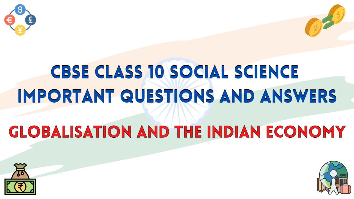 CBSE Class 10 Social Science Economics Chapter 4 Important Questions and Answers