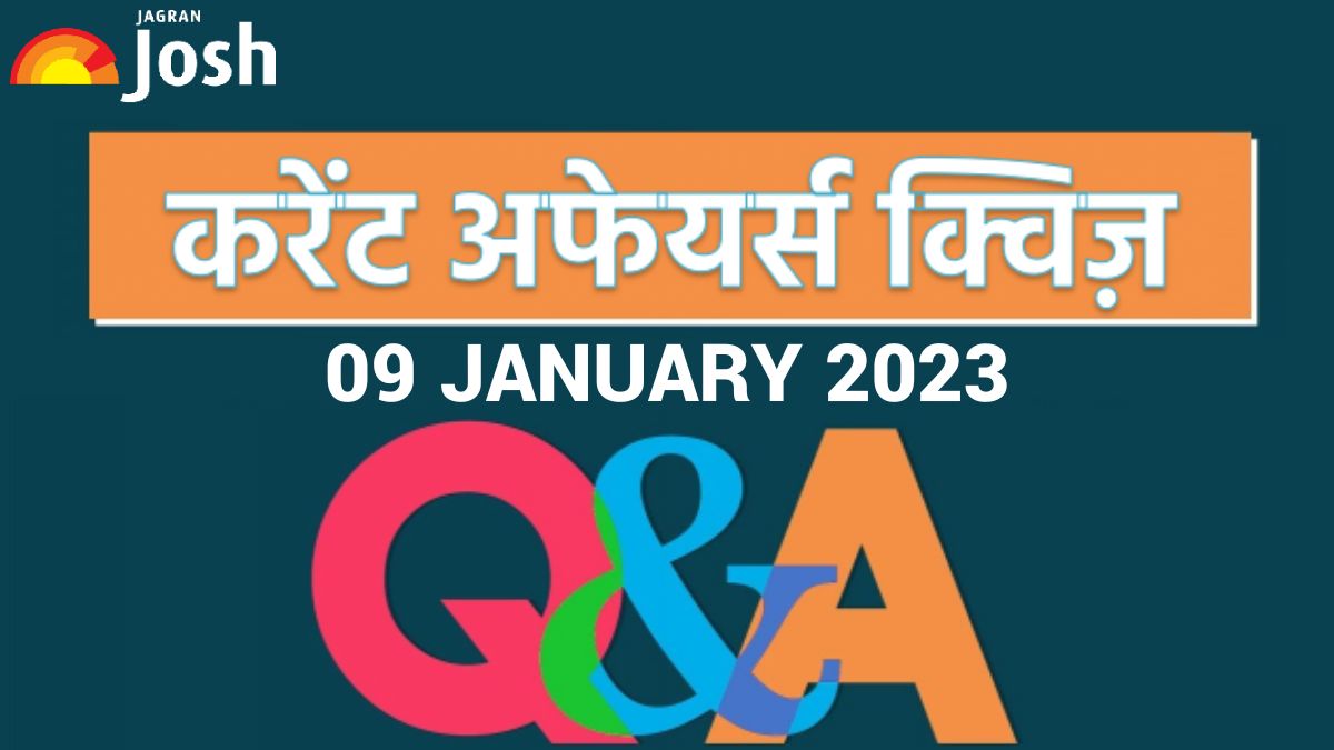 Current Affairs Daily Hindi Quiz: 09 January 2023