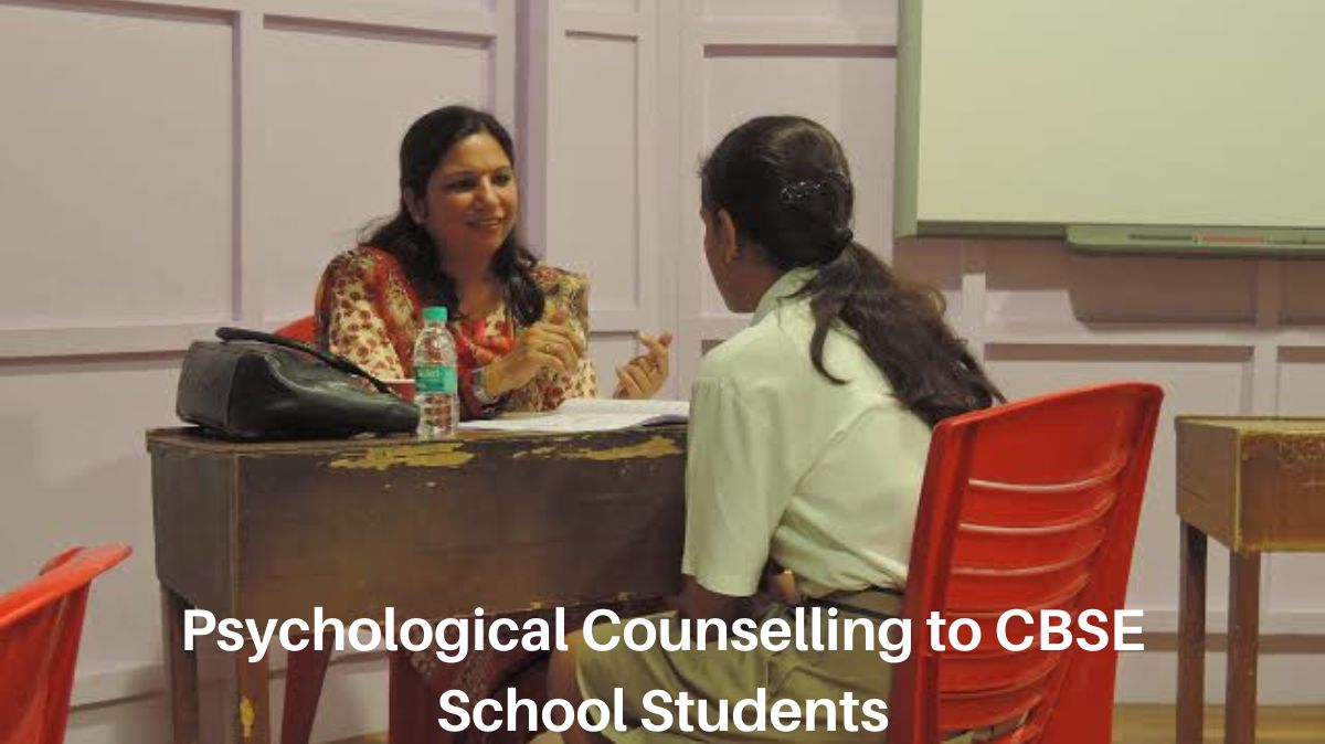 Psychological Counselling for CBSE School Students from Today