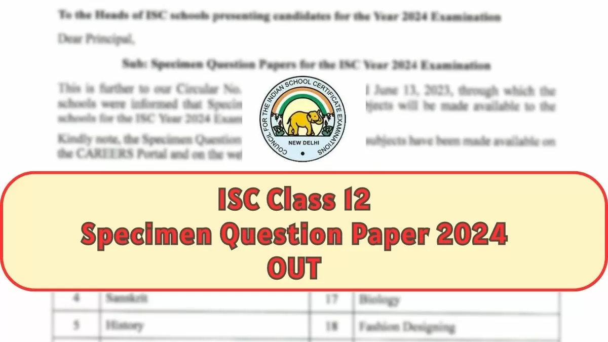 ISC Specimen Paper 2024: CISCE Class 12 Sample Paper 2023-24, Download PDF