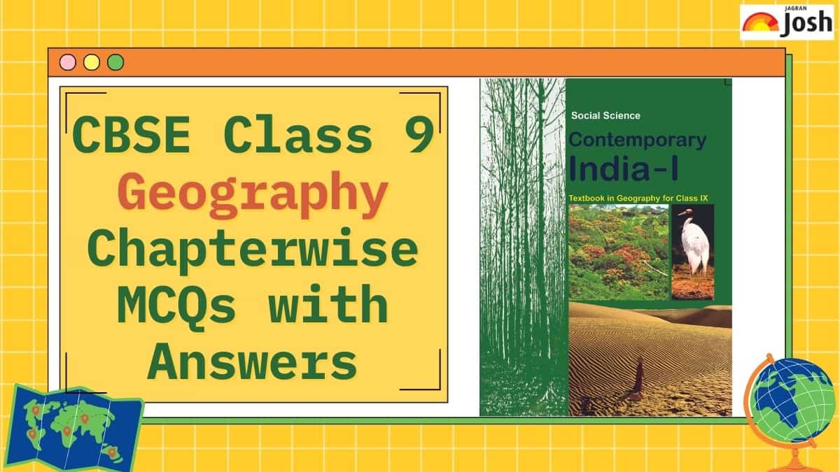 CBSE Chapterwise MCQs for Geography Class 9 NCERT Contemporary India from the Revised Syllabus (2023 - 2024)