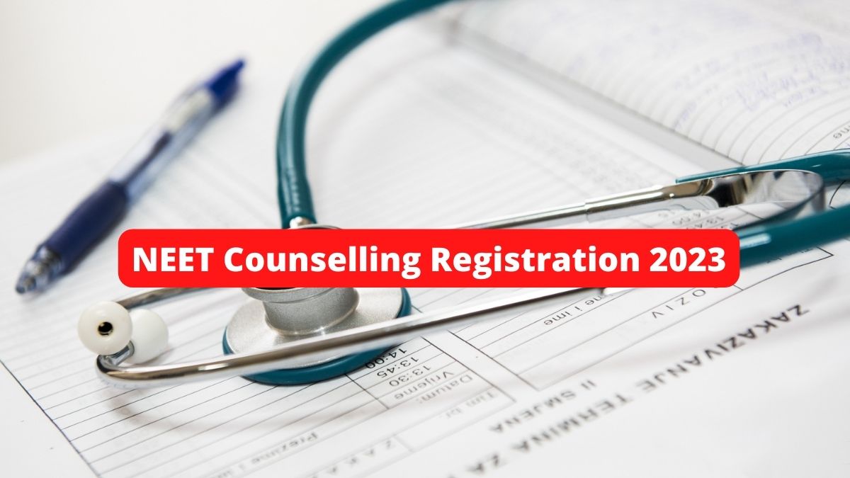 NEET Counselling Registration 2023 Expected To Begin From July 15 ...