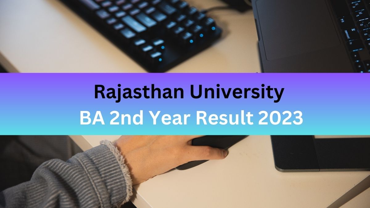 Rajasthan University Result 2023 Declared for BA 2nd Year; Download