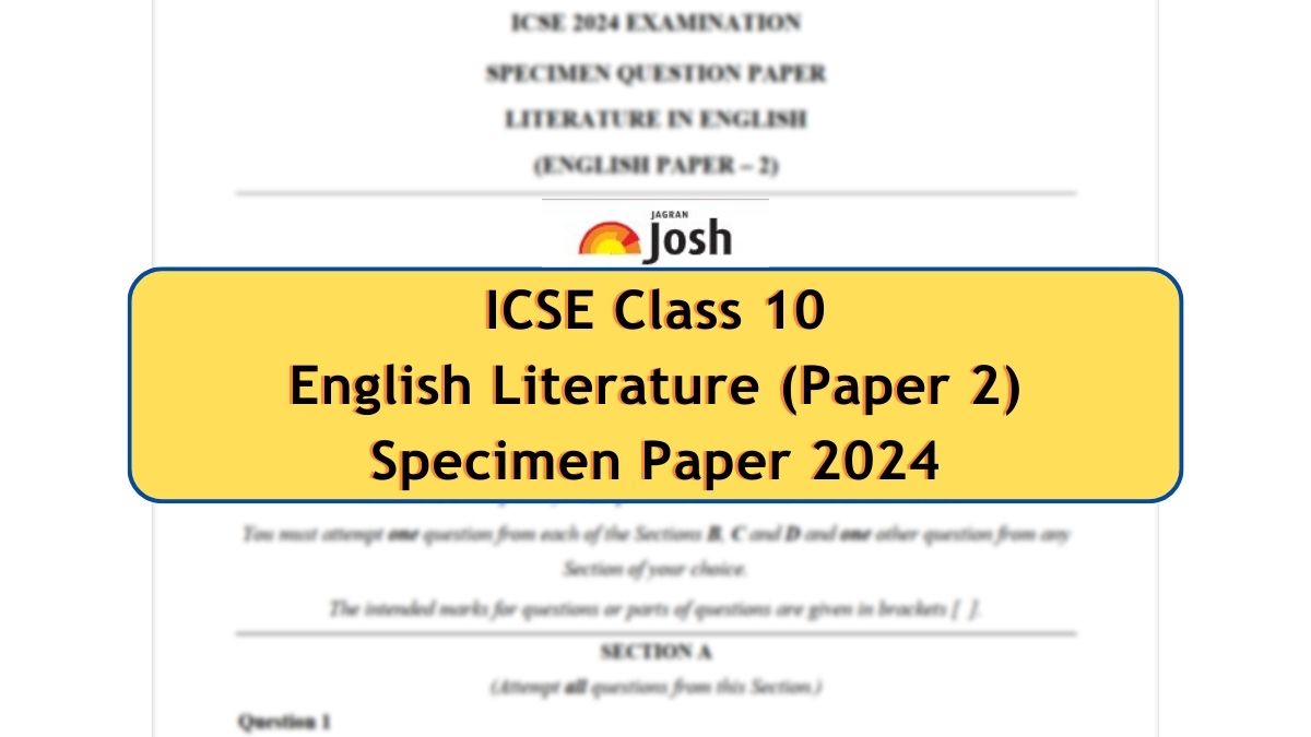ICSE Class 10 English Literature Specimen Paper 2024 CISCE Class 10