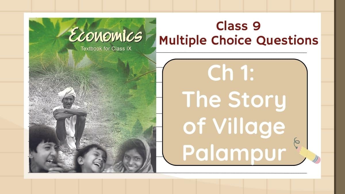 the story of village palampur class 9 case study questions